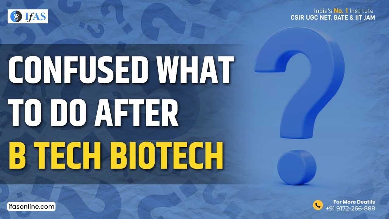 confused-what-to-do-after-b-tech-biotech-youtube