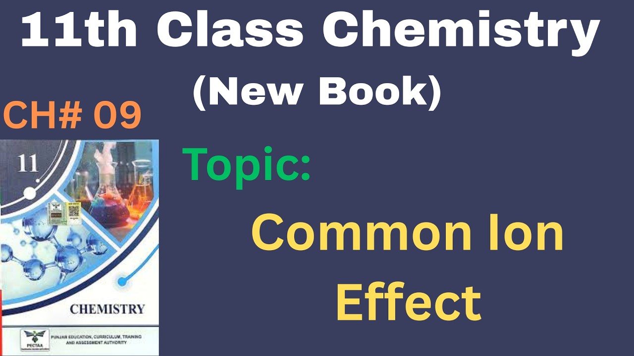 Common Ion Effect | Chapter No. 9 | 11th Chemistry New Book | @LearnChemistrybyAQ