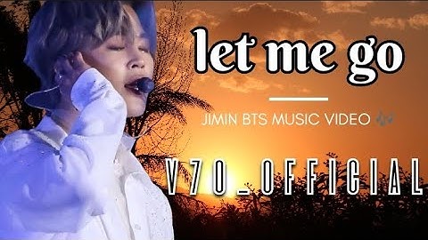 Jimin BTS*Let me go* #bts #jimin #musicvideo #music 