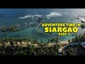 Adventure time in siargao  part 1