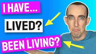 EXPLAINED! I have LIVED v I have been LIVING // Present Perfect v Present Perfect Continuous