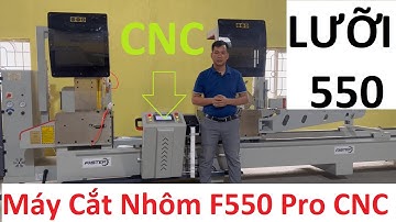 máy cắt nhôm 2 đầu F550 Pro CNC tự động | máy cắt nhôm lưỡi 550 tự động CNC | Faster 0986265339