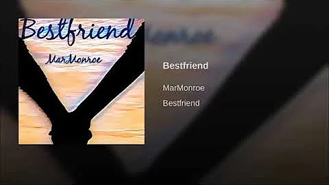 Mar Monroe - Bestfriend #SLOWED