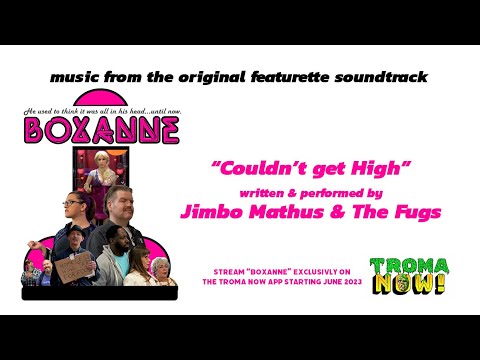 "Couldn't Get High" by Jimbo Mathus & The Fugs (BOXANNE SOUNDTRACK)