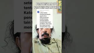 Protestan itu Protes Terhadap Luther #shorts #katoliklimamenit