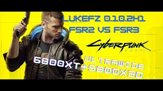 Ultrawide 1440p: LukeFZ v0.10.2h1 FSR 3 Frame Generation Mod Cyberpunk 2077 - 6800XT / 5800X3D