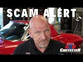 How to spot & avoid Corvette scams!