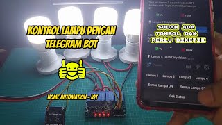 Kontrol Lampu Menggunakan Telegram Bot, Tanpa diketik Cukup dipencet Saja | Home Automation | IoT screenshot 3