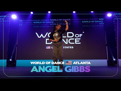 Angel Gibbs | World of Dance Atlanta 2023 #WODATL23