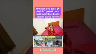 Youtuber arya gagal 😱 nikah h-7 grebek pacar sedih selingkuh dihotel  #feedshorts #shorts