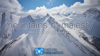 Mountains Of Majesty [2020 Remaster] Canadian Rockies Escape: Banff & Jasper National Park, Alberta