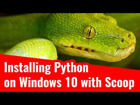 Installing Python On Windows 10 With Scoop Apt Get In 3 Minutes 