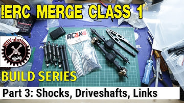 IERC Merge Class 1 Build Series - Part 3 - Shocks Driveshafts Links