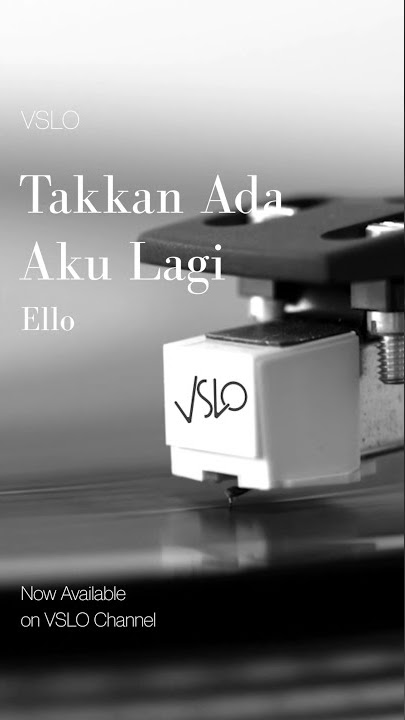 VSLO: Ello - Takkan Ada Aku Lagi (Lyrics) | Vinyl Mode & Office Ambiance #shorts