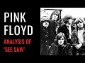 See Saw by Pink Floyd: Analysis
