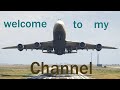 Intro of my channel aviation for everyone