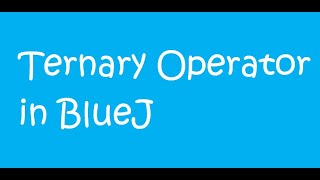 9th ICSE Computers - Ternary Operators