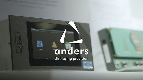 Displaying precision through engineering - Anders Electronics