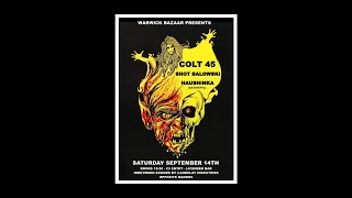 Colt 45, Shot Balowski & Haushinka live at Warwick Bazaar 14/09/19