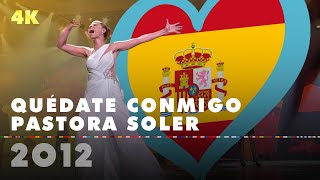 Quédate Conmigo - Pastora Soler (Spain 2012 – Eurovision Song Contest 4K)