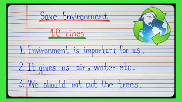 10 Lines On Save Environment/10 Lines On World Environment Day/Save Environment Essay l