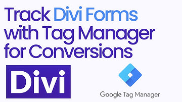 Tracking Divi Forms with Google Tag Manager via FORM ID - Divi Wordpress theme FORM conversion s