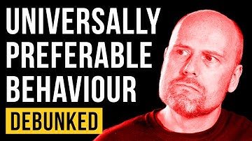 Universally Preferable Behaviour - Debunked (Stefan Molyneux Refuted)