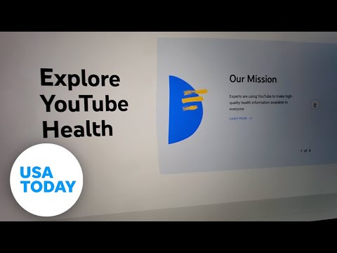 How YouTube is making it easier to find credible medical advice | USA TODAY
