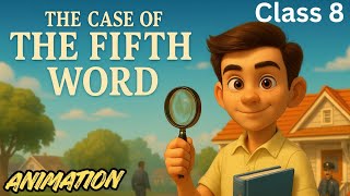 The Case of the Fifth Word- Part -1 | Class 8 English Poorvi | Animation | Unit 3 Mystery and Magic
