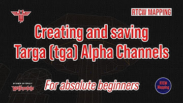 RtCW Mapping: Creating Targa (tga) Alpha Channels in Photoshop