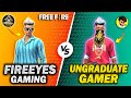 Ungraduate Gamer VS FireEyes Gaming🔥 Best Clash Battle Who will Win - Garena Free Fire