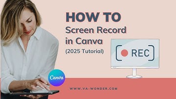 How to Screen Record in Canva (2025 Tutorial) | Step-by-Step Guide for VA