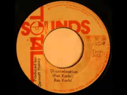 RAS KARBI - Descrimination + instrumental (1976 Total sounds)