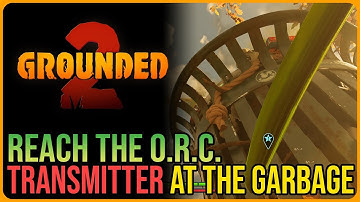 Reach the O.R.C Transmitter at the Garbage Can – Grounded 2
