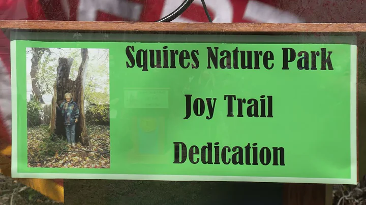 Dedication of Squires Nature Park and "Joy Trail" ...