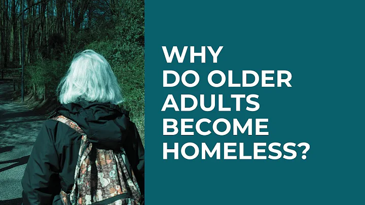 Why do older adults become homeless?