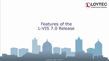 L-VIS 7.0 Release Features by LOYTEC (English)