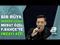Mesut Özil Fenerbahçe'ye İmzayı Attı! Dünya Yıldızı Artık Resmen Fenerbahçeli / A Spor