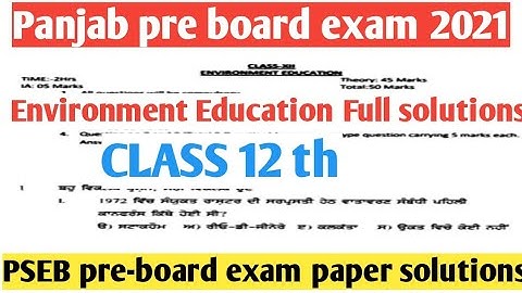 PSEB Environment Education 12th paper solutions/Panjab pre board exam 2021class 12 full solved paper
