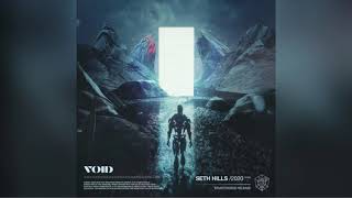 Seth Hills  Void extended Mix