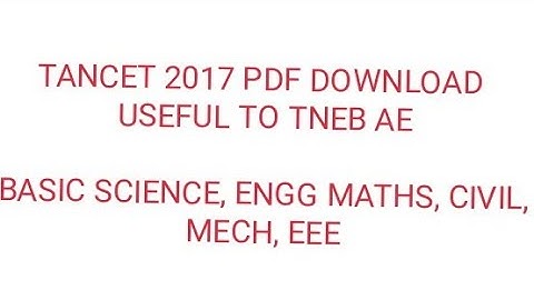 2017 TANCET QP ∥ USEFUL TO TNEB AE ∥ MATHS ∥ MECH ∥ EEE ∥ CIVIL ∥ BASIC SCIENCE ∥ PDF DOWNLOAD