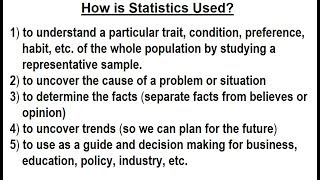 Statistics: Introduction (6 of 13) How is Statistics Used