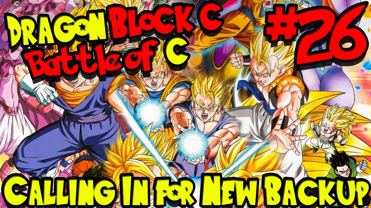 CALLING IN THE NEW BACKUP! | Dragon Block C: Battle of C ...