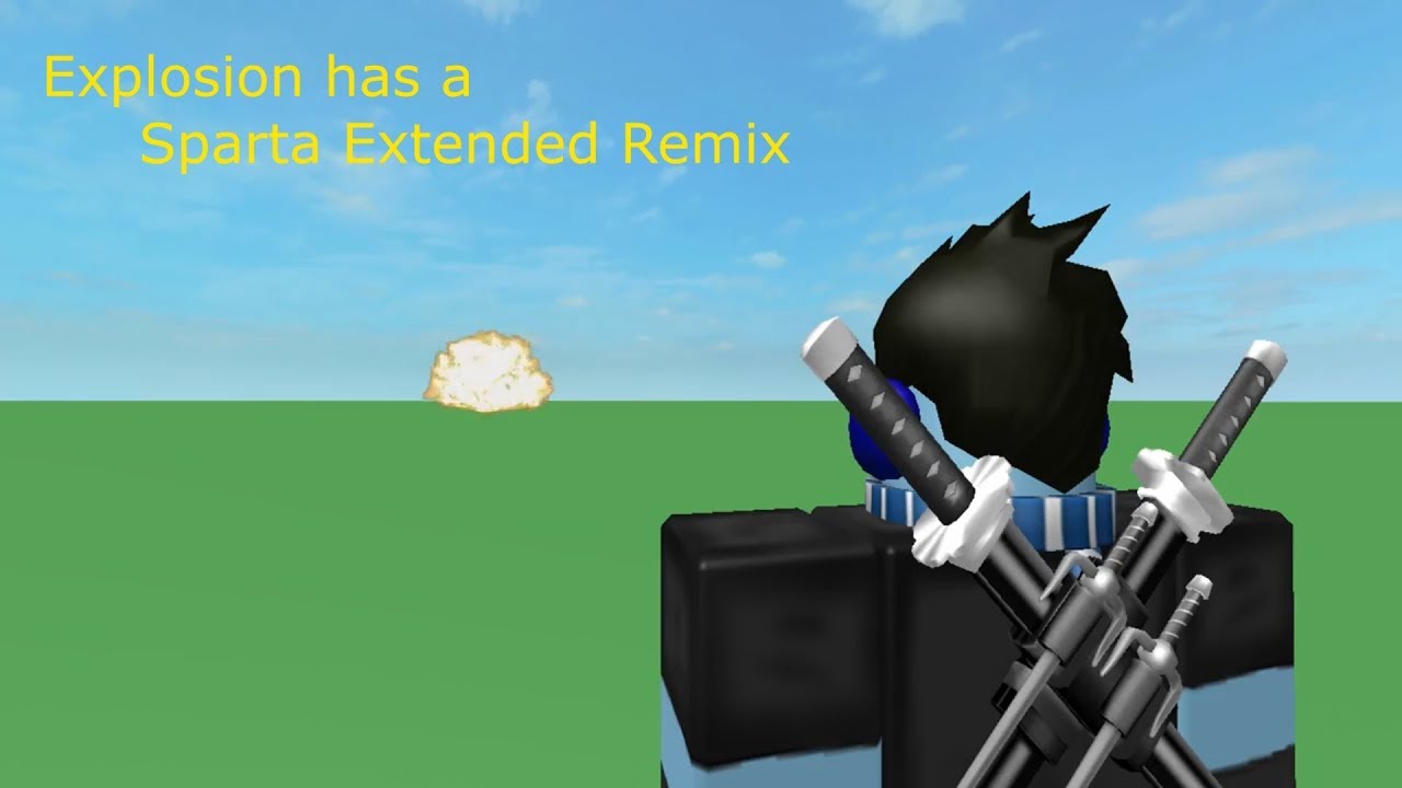 Explosion has a Sparta Extended Remix - Explosion has a Sparta Extended Remix
