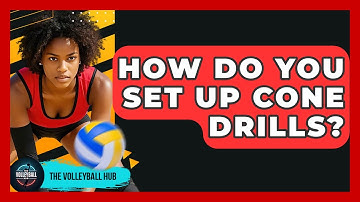 How Do You Set Up Cone Drills? - The Volleyball Hub