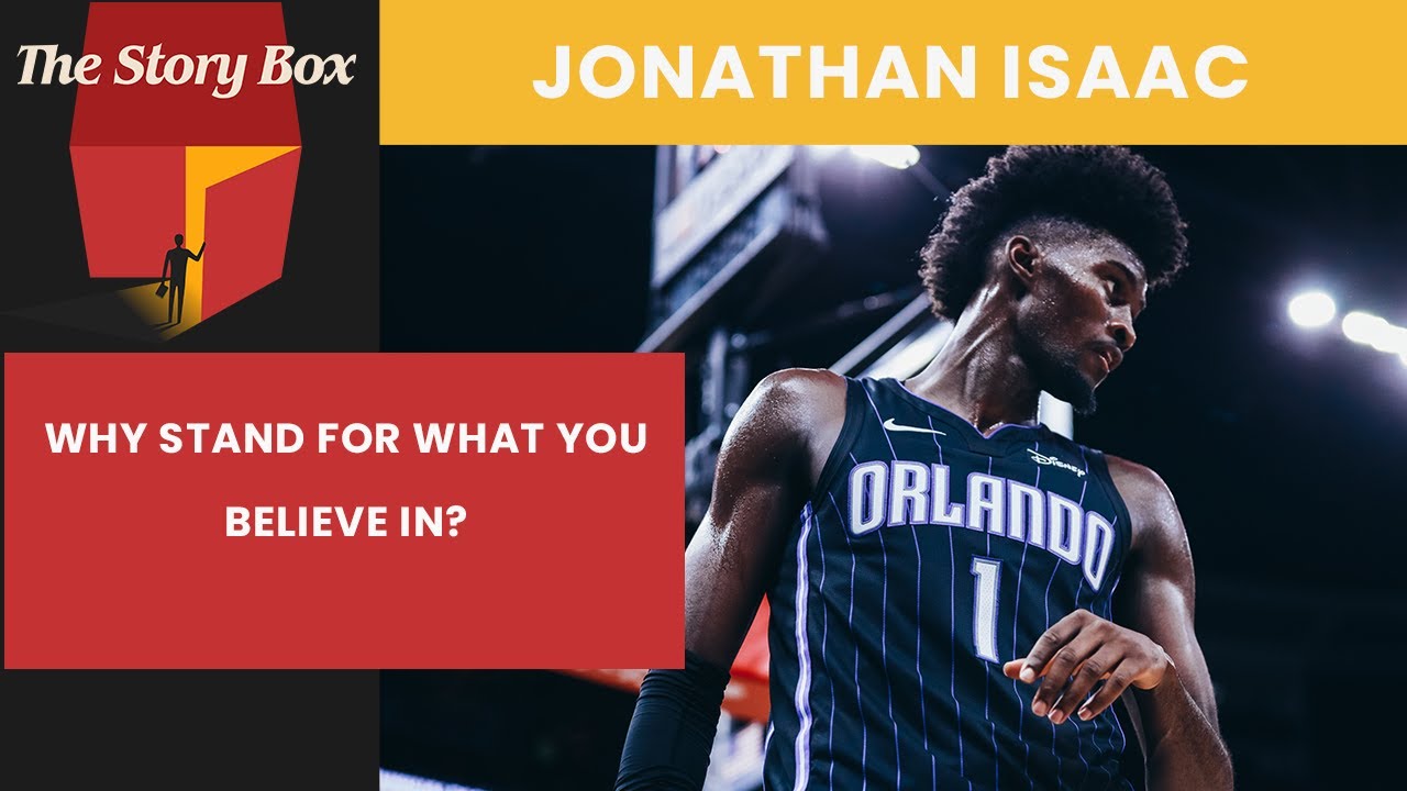 Why I Stand For What I Believe In Jonathan Isaac YouTube Why I Stand For What I Believe In Jonathan Isaac YouTube