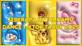 dance tiktok viral 2025-seberapa hafal kamu dance tiktok tahun 2025 #dancetiktok