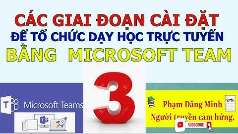 CÀI ĐẶT QUYỀN ĐIỀU KHIỂN PHÒNG HỌC TRONG MICROSOFT TEAM