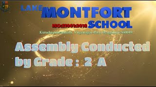 School Assembly Conducted by Grade 2 A || Lake Montfort School-Bengaluru-560049 ||