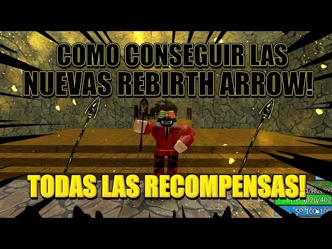 Como Conseguir Las Nuevas Rebirth Arrow Con Todas Sus - roblox jojo rebirth arrow get robux in roblox